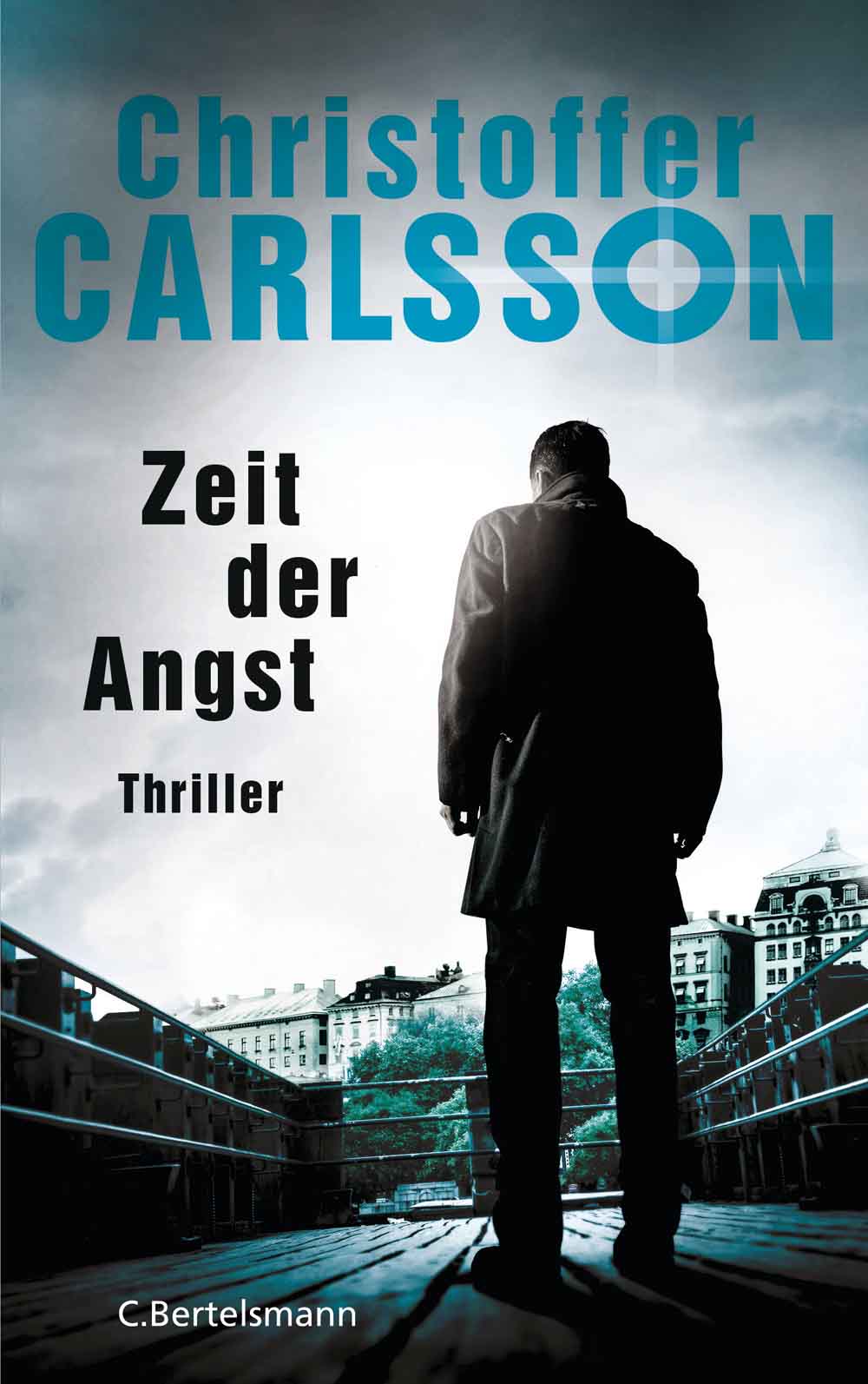 Zeit der Angst von Christoffer Carlsson. Cover: Randomhouse, Bertelsmann
