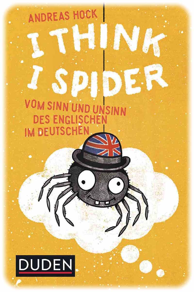 Hülle von "I think I Spider" vom Duden-Verlag.