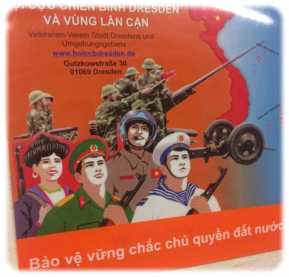 Auch der vietnamesische Veteranen-Verein hat im Keller an der Gutzkowstraße in Dresden sein Hauptquartier aufgeschlagen - und Plakate an die Wand gehängt, die vielleicht nicht so ganz den mitteleuropäischen Zeitgeschmack treffen würden. Foto: Heiko Weckbrodt