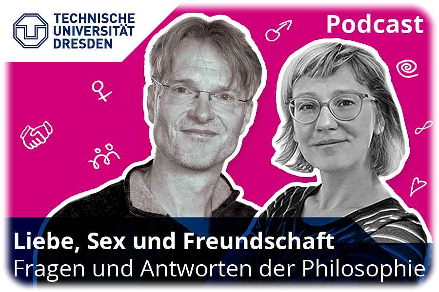 „Liebe, Sex und Freundschaft" stehen im Fokus eines Podcast von TUD-Professor Markus Tiedemann und MDR-Journalistin Katrin Tominski. Abb.: ÖAGSW